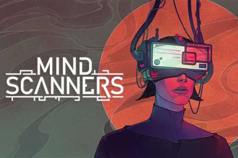 Mind Scanners, a Retro-Futuristic Psychiatry Sim is Available Today on Xbox Game Pass - Free Game..