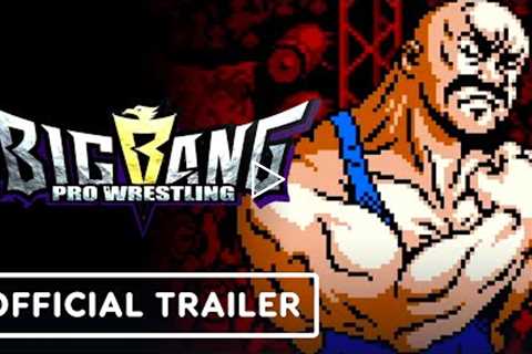 Big Bang Pro Wrestling - Official Nintendo Switch Launch Trailer