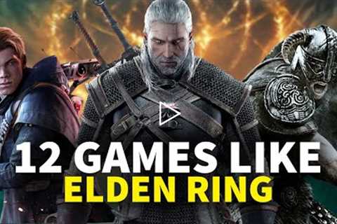12 Best Games Like Elden Ring