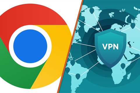 The best VPN for Chrome