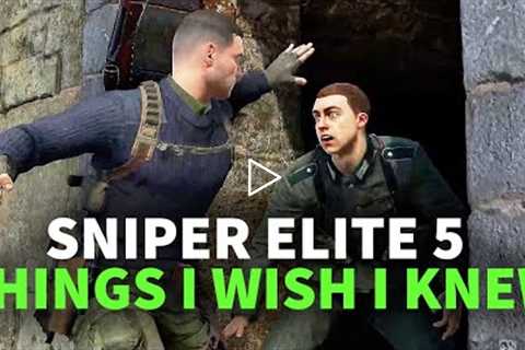 Sniper Elite 5 - 10 Things I Wish I Knew