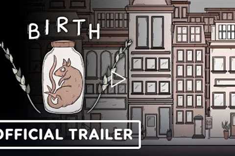 Birth - Official Gameplay Trailer | Summer Game Fest 2022