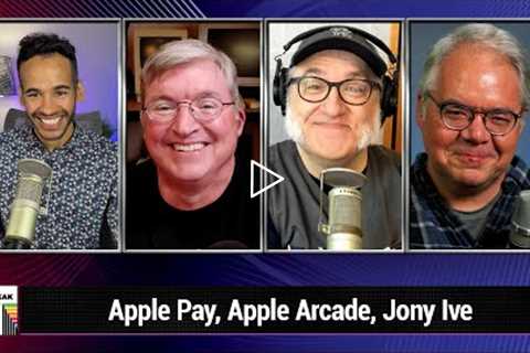 A Response With Lots of Nines - Apple Pay, Apple Arcade, Jony Ive