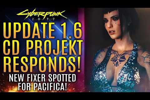 Cyberpunk 2077 - Update 1.6...CD Projekt Responds! New Fixer Spotted For Pacifica and More! - Gamer ..