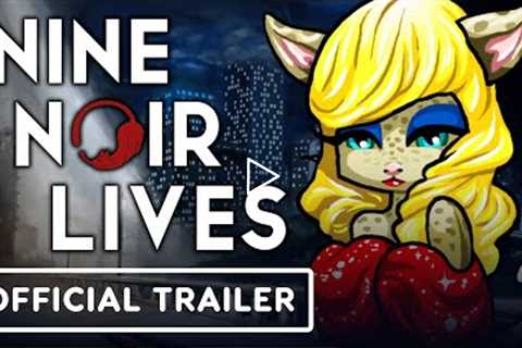 Nine Noir Lives - Official Release Date Announcement Trailer