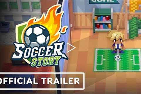 Soccer Story - Official Reveal Trailer