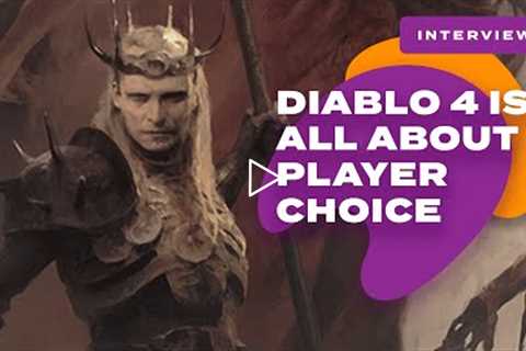 Diablo 4 Is All About Player Choice - Developer Interview