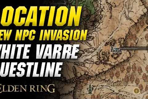 Location of NPC invasion for White Mask Varre's quest – ELDEN RING 1.06