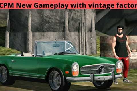 CPM New Gameplay with vintage fatty || #carparkingmultiplayer