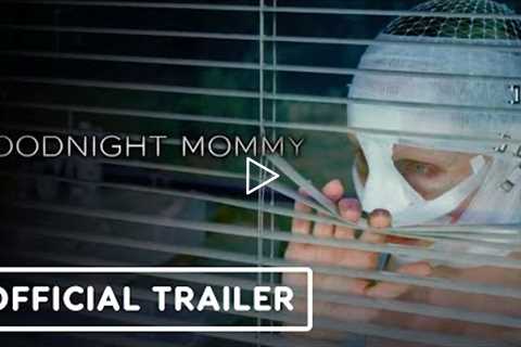 Goodnight Mommy - Official Trailer (2022) Naomi Watts, Peter Hermann