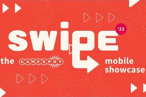 GameSpot Swipe Mobile Showcase