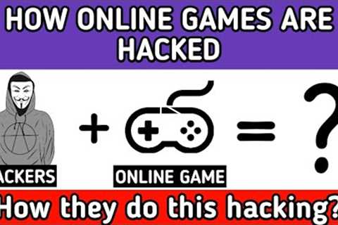 HOW ONLINE GAMES ARE HACKED | ONLINE GAME HACK