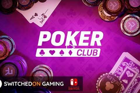 Poker Club Nintendo Switch - All in, or a massive flop?