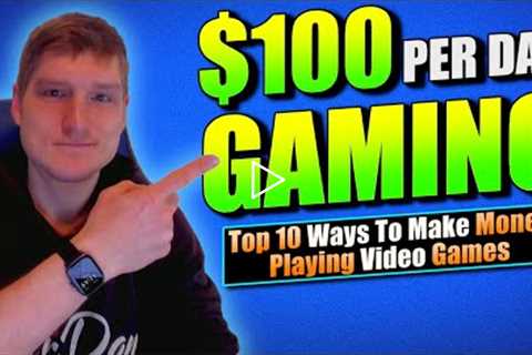 How To Make Money Playing Games - 10 WAYS GAMING EARNS REAL MONEY ONLINE