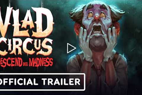Vlad Circus: Descend into Madness - Official Announcement Trailer