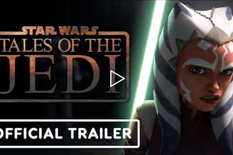 Star Wars: Tales Of The Jedi - Official Trailer (2022) | D23 Expo 2022