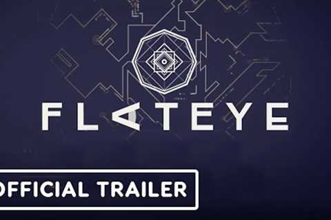 Flat Eye - Official Release Date Trailer