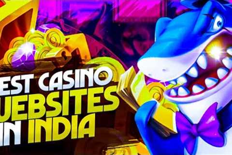 GAMBLING ONLINE WEBSITES IN INDIA | BEST ONLINE CASINO WEBSITES