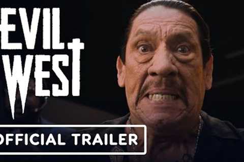 Evil West - Official Trailer (Danny Trejo)