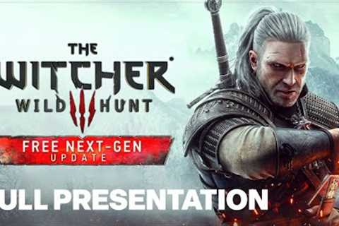 The Witcher 3: Wild Hunt Next-Gen Update Full Presentation