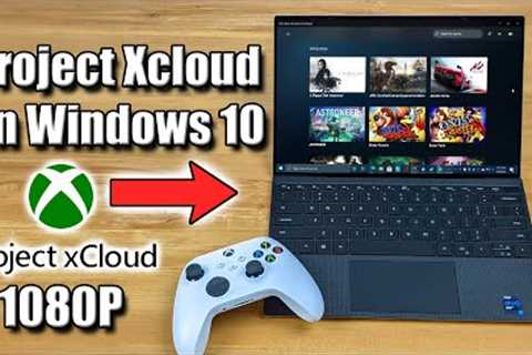 Install Project Xcloud Game Streaming On PC Or Laptop!