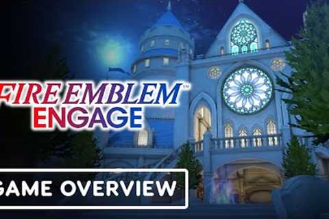 Fire Emblem Engage - Official Welcome to the Somniel Overview Trailer