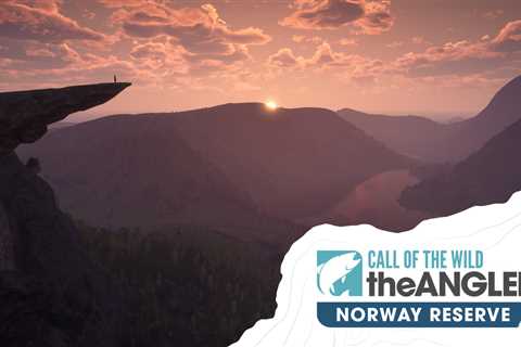 Norway Reserve is Available Now in Call of the Wild: The Angler