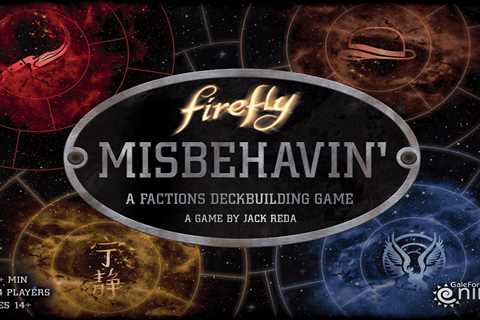 Firefly: Misbehavin’ Review