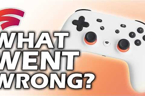 What Went Wrong With Google Stadia?