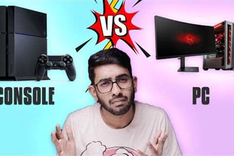 PC GAMING VS CONSOLE GAMING  - Which One Better ?