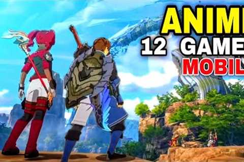 Top 12 Best Anime Games Android High Graphic best mobile RPG games