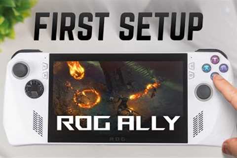 How To Setup The ROG Ally For Gaming