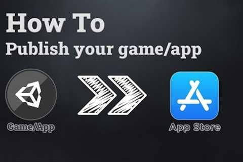 Publishing a Unity Game to App Store in 2021