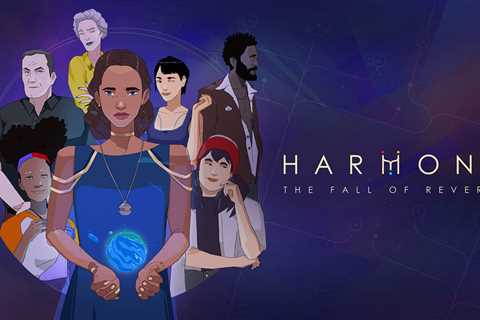 Two Sides of a Dream: Building the Worlds of Harmony: The Fall of Reverie