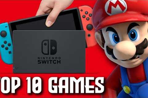 You Won''t Believe The SHOCKING Top 10 Nintendo Switch Games So Far...