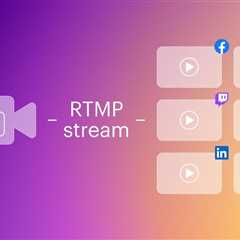 RTMP streaming: Everything you need to know