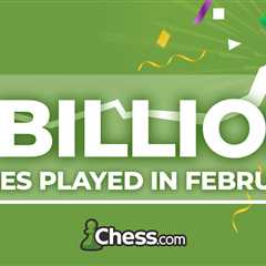 Chess Boom Hits New Heights With 1 Billion Games Played In February