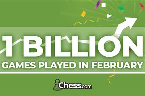 Chess Boom Hits New Heights With 1 Billion Games Played In February