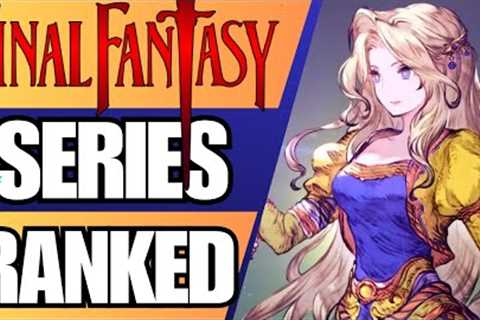 All Final Fantasy Games RANKED - WORST To BEST