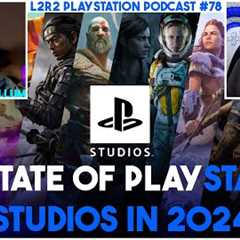 Whats PlayStation Working On For 2024!? L2R2 PlayStation Pod #78