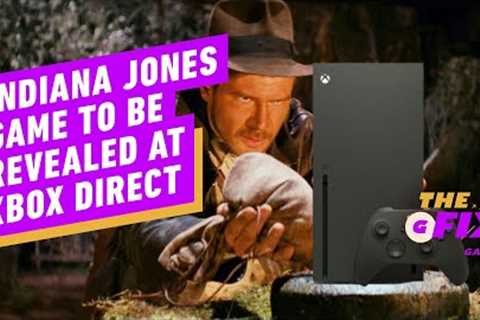 Xbox Direct to Reveal First Look at Indiana Jones Game - IGN Daily Fix