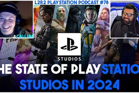 Whats PlayStation Working On For 2024!? L2R2 PlayStation Pod #78