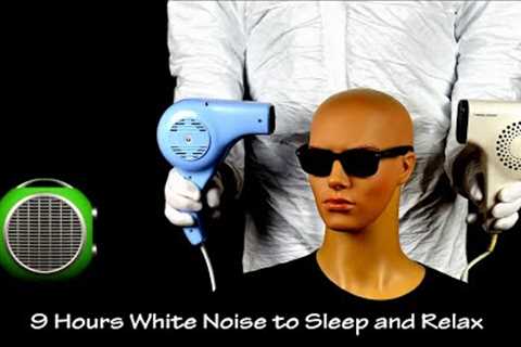 Two Hair Dryers Sound 6 and Fan Heaters Sound 2 | ASMR | 9 Hours Lullaby to Sleep and Relax
