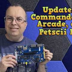 Updates on Arcade, Commander X16, and Petscii Robots.